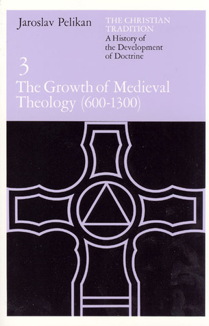 La tradición cristiana 3: El crecimiento de la teología medieval 600-1300