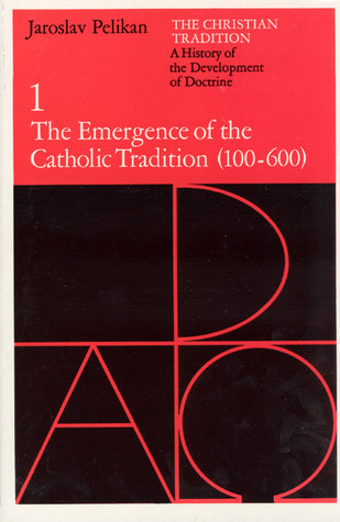 La tradición cristiana 1: La aparición de la tradición católica 100-600