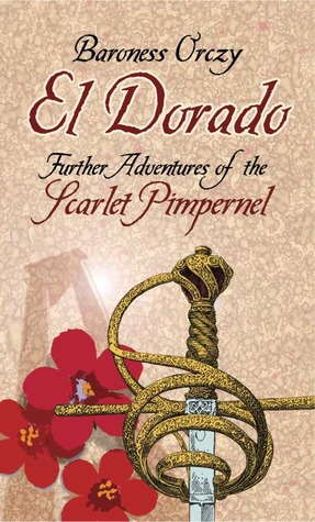 El Dorado: Otras Aventuras del Pimpinela Escarlata