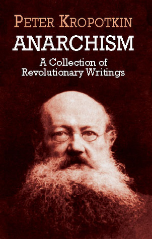 Anarquismo: una colección de escritos revolucionarios