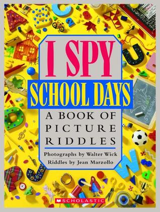 I Spy School Days: Un Libro de Imágenes Riddles
