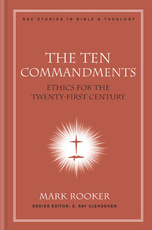 Los Diez Mandamientos: Ética para el Siglo XXI