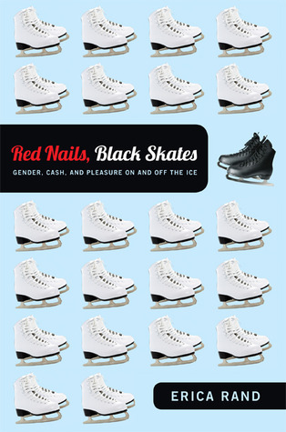 Red Nails, Black Patines: género, dinero en efectivo y placer en el hielo