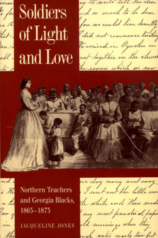 Soldados de Luz y Amor: Maestros del Norte y Negros de Georgia, 1865-1873