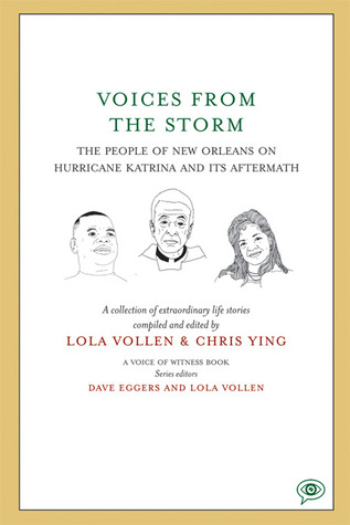 Voces de la tormenta: La gente de Nueva Orleans sobre el huracán Katrina y sus consecuencias