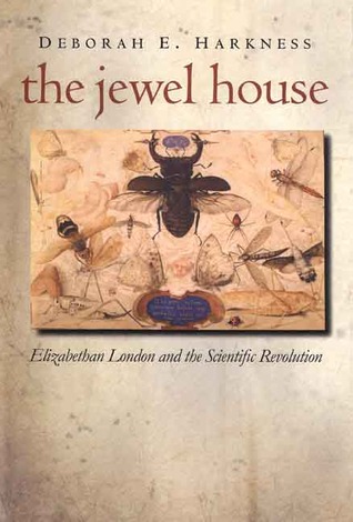The Jewel House: Londres isabelina y la revolución científica