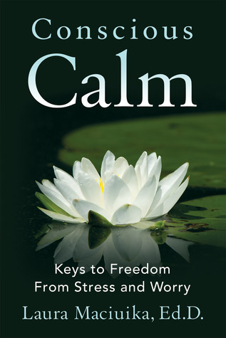 Consciente de la calma: claves para la libertad del estrés y la preocupación