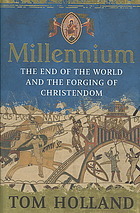 Milenio: El fin del mundo y la forja de la cristiandad