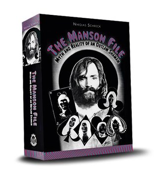 El archivo Manson: Mito y Realidad de un Shaman Outlaw