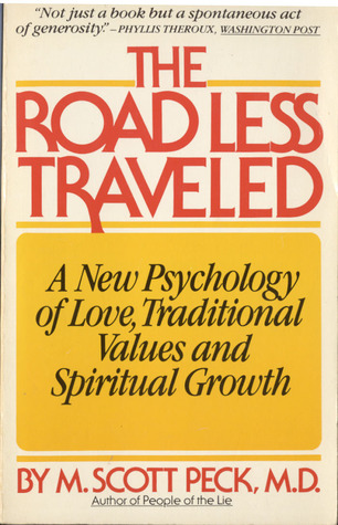 El camino menos explorado: una nueva psicología del amor, valores tradicionales y crecimiento espiritual