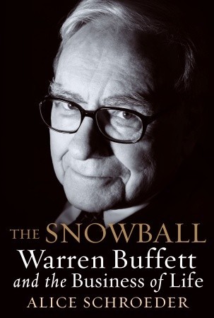 La bola de nieve: Warren Buffett y el negocio de la vida