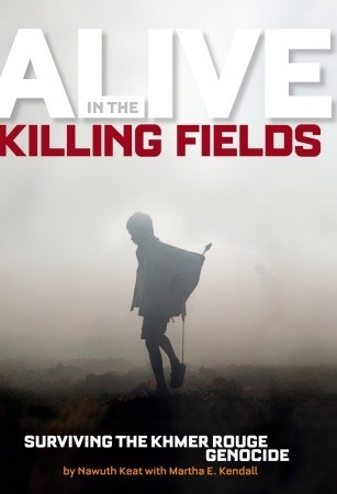 Alive in the Killing Fields: La verdadera historia de Nawuth Keat, un superviviente del Khmer Rouge