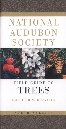 Guía de Campo de la Sociedad Nacional Audubon para los Árboles Norteamericanos: Región Oriental
