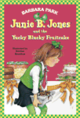 Junie B. Jones y el Yucky Blucky Fruitcake