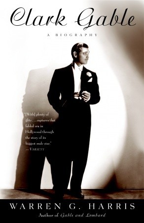 Clark Gable: Una biografía