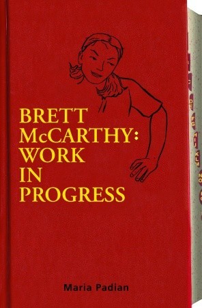 Brett McCarthy: Trabajo en progreso