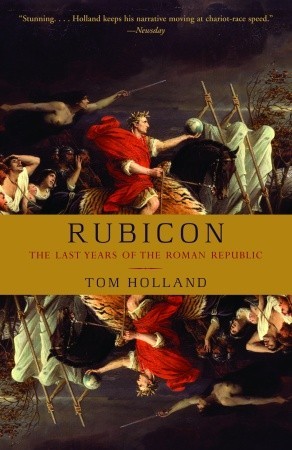 Rubicon: Los Últimos Años de la República Romana