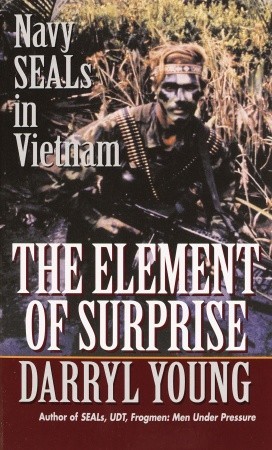 El Elemento de la Sorpresa: Navy Seals in Vietnam