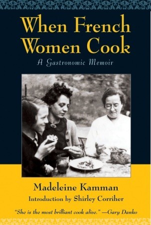 Cuando las mujeres francesas cocinan: una memoria gastronómica