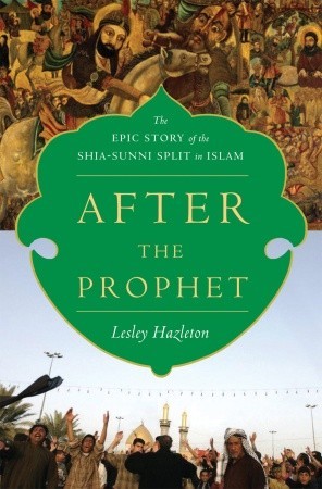 Después del Profeta: La historia épica de la división chií-sunita en el Islam