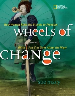 Ruedas del cambio: cómo las mujeres montaron la bicicleta a la libertad (con algunos neumáticos planos a lo largo del camino)