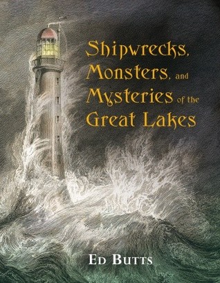 Naufragios, monstruos y misterios de los Grandes Lagos