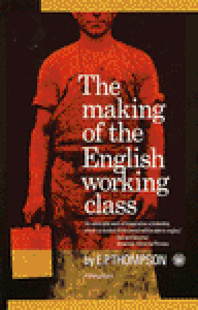 La fabricación de la clase obrera inglesa
