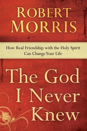 El Dios que nunca supe: Cómo la verdadera amistad con el Espíritu Santo puede cambiar tu vida