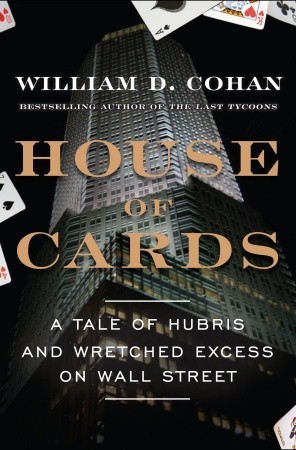 Casa de las tarjetas: un cuento de Hubris y miserable exceso en Wall Street