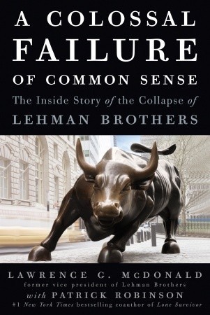 Un fracaso colosal de sentido común: la historia interior del colapso de Lehman Brothers