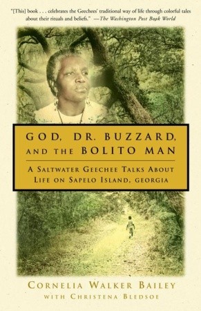 Dios, el Dr. Buzzard, y el hombre de Bolito: Un Geechee del agua salada habla sobre la vida en la isla de Sapelo, Georgia