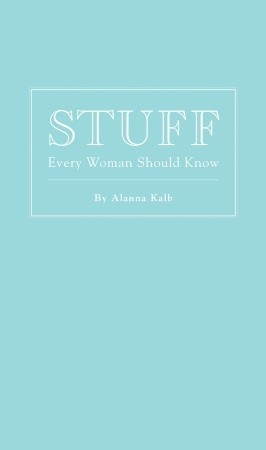 Cosas que toda mujer debe saber (cosas que debe saber)