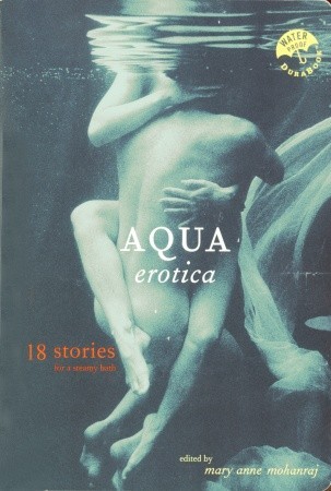 Aqua Erotica: 18 historias para un baño húmedo