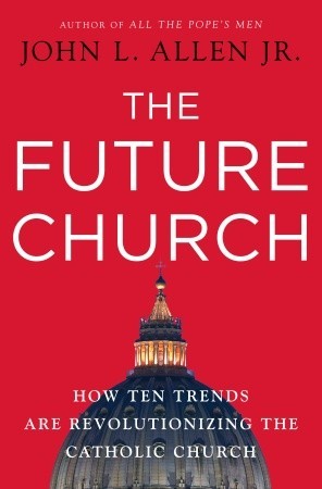 La Iglesia del Futuro: Cómo diez tendencias están revolucionando a la Iglesia Católica