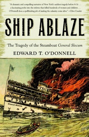 Ship Ablaze: La Tragedia del Steamboat General Slocum