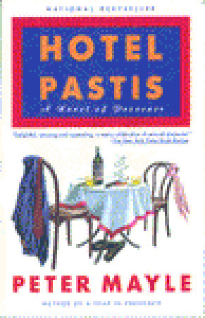 Hotel Pastis: una novela de la Provenza