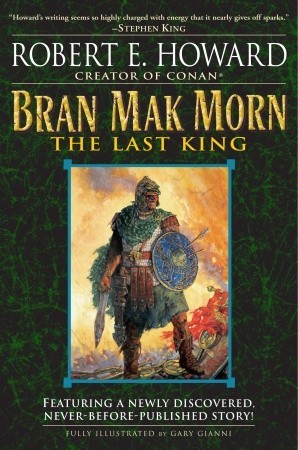 Bran Mak Morn: El último rey