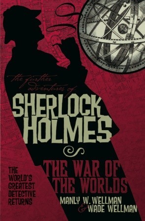 Las aventuras de Sherlock Holmes: La guerra de los mundos