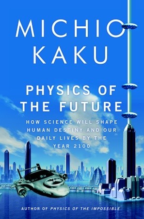 Física del futuro: cómo la ciencia formará el destino humano y nuestras vidas diarias por el año 2100