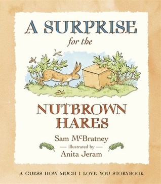 Una sorpresa para las liebres de Nutbrown: Una suposición cuánto te amo Storybook