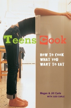 Los adolescentes cocinan: Cómo cocinar lo que quieres comer
