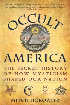 América Occidental: La historia secreta de cómo el misticismo dio forma a nuestra nación