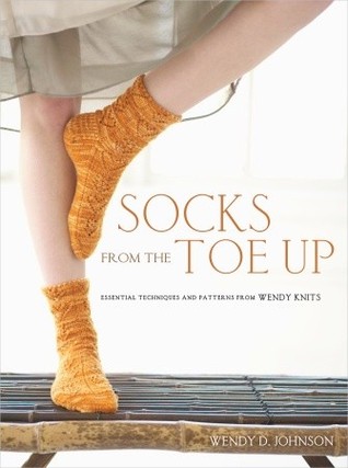 Calcetines del Toe Up: Técnicas y patrones esenciales de los tejidos de Wendy
