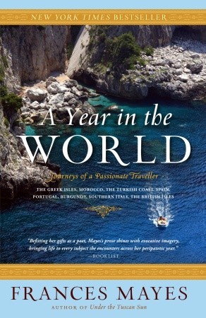 Un año en el mundo: viajes de un viajero apasionado
