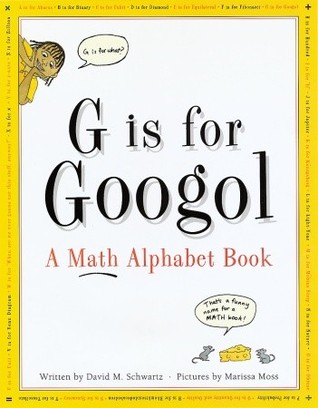 G es para Googol: un libro del alfabeto de la matemáticas