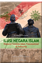 Ilusi Negara Islam: Ekspansi Gerakan Islam Transnacional de Indonesia