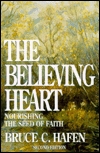 El Corazón Creyente: Nutriendo La Semilla De La Fe