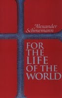 Por la Vida del Mundo: Sacramentos y Ortodoxia