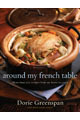 Alrededor de mi tabla francesa: Más de 300 recetas de mi hogar a los suyos