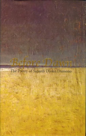 Antes del amanecer: La poesía de Sapardi Djoko Damono